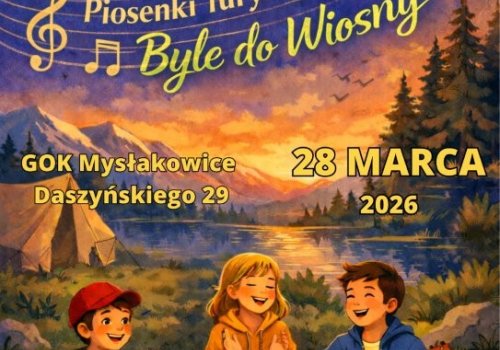 XIII Festiwal Piosenki Turystycznej „Byle do Wiosny”